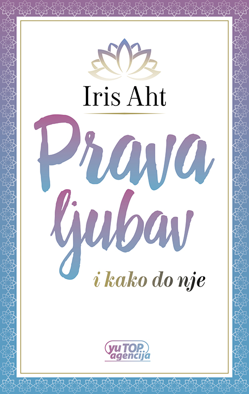 Prava ljubav i kako do nje