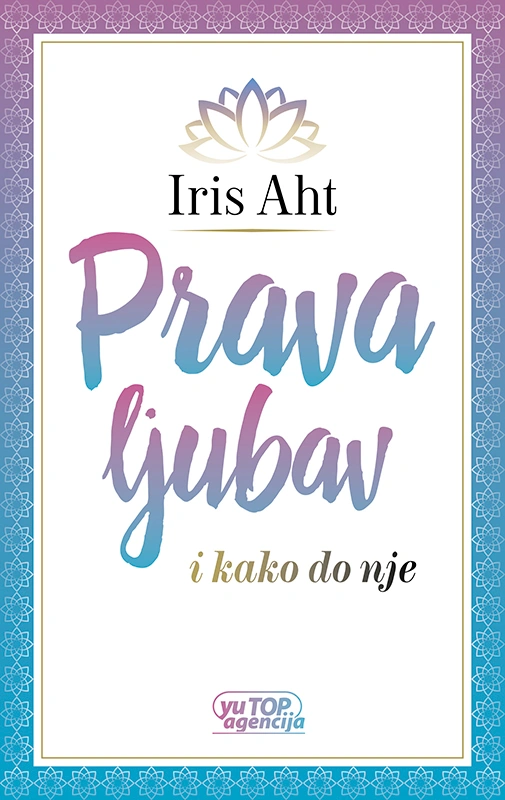 Prava ljubav i kako do nje
